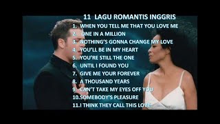 Download lagu 11 LAGU ROMANTIS INGGRIS - TANPA IKLAN mp3