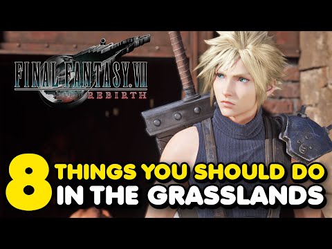 Things You Should Do Before Leaving The Grasslands In Final Fantasy 7: Rebirth
