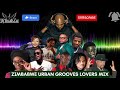 DJ Rush Urban Grooves Lovers Mix ExQ Roki Dino Mudondo Tererai Sanii Decibel Betty Makaya
