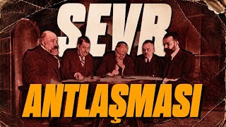 SEVR Antlaşması Bir YALAN mı?