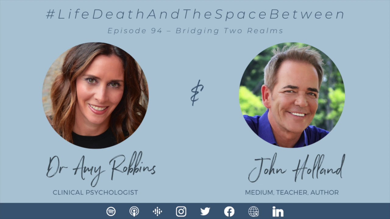 EPISODE 94 | Bridging Two Realms with Psychic Medium John Holland