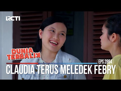 Claudia Terus Meledek Febry - Dunia Terbalik