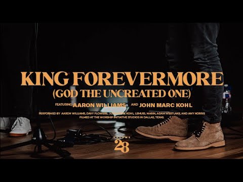 Thumbnail for King Forevermore (God the Uncreated One) video