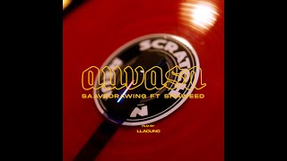 SAAVEDRAWING - AUVASA con DJ SHAWEED
