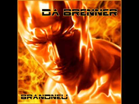 Da Brenner Was für ein Tag feat Lenilicios Brandneu