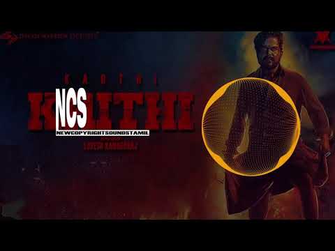 Kaithi Bgm | NCS Tamil Bgm | NCS Release | NCS Tamil