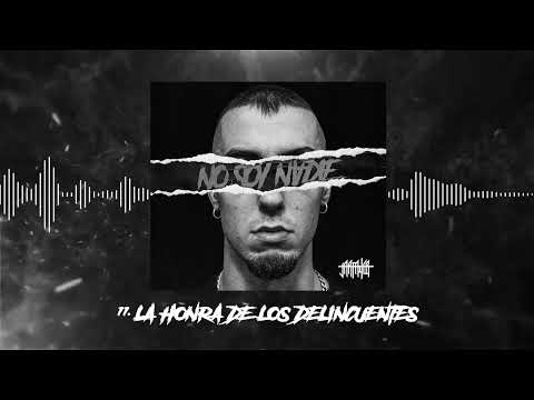 Jarfaiter - 11. LA HONRA DE LOS DELINCUENTES - Prod.Kilvertz #NoSoyNadie