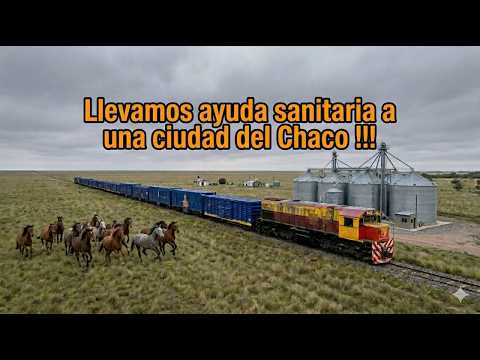 #7 VIAJANDO POR ARGENTINA EN TREN !!  LLEVAMOS AYUDA SANITARIA A LA CIUDAD  DE  SAEZ PEÑA !!
