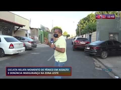 Ciclista relata pânico durante assalto e reclama de insegurança na zona leste 13 11 2020