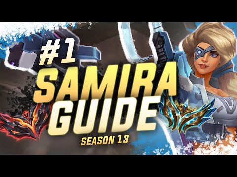 SEASON 13 SAMIRA GUIDE | #1 Samira NA Unsung