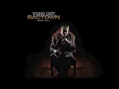 Young Dizzy "SacTown" Prod. By Tony C.