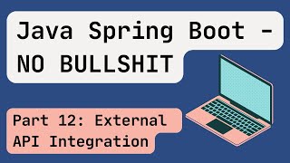 Download lagu Java Spring Boot [2024] Part 12: External API Integration mp3