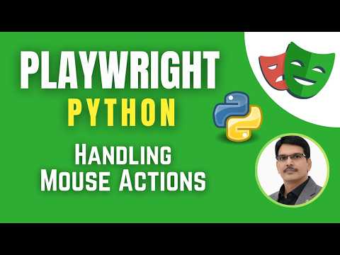 Playwright with Python Pytest Mouse Hover Right Click Double Click Drag Drop Session 12