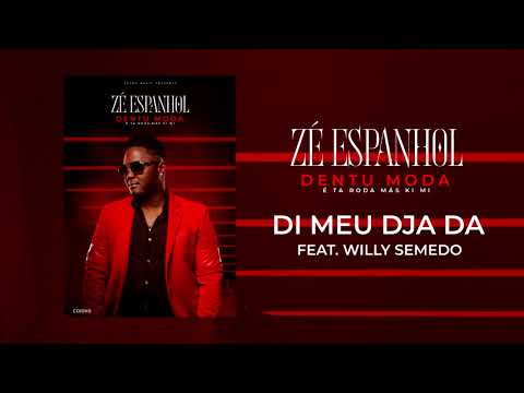 Ze Espanhol- Dimeu Dja Da Feat Willy Semedo (OFFICIAL AUDIO) [2018]