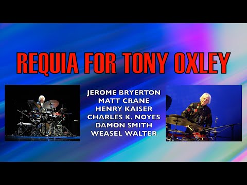 REQUIA FOR AN AMAZING DRUMMER : TONY OXLEY : 1938-2023