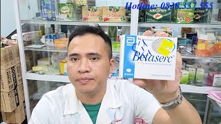 Hướng Dẫn Sử Dụng Thuốc Betaserc - Betahistine 16mg