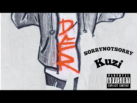 Kuzi - SorryNOTSorry