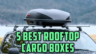 Best Rooftop Cargo Boxes 2025 | Top 5 Roof Cargo Box Carrier [Buying Guide]