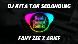 Download lagu DJ KITA TAK SEBANDING - FANY ZEE X ARIEF ( DJ TERBARU FULL BASS VIRAL TIKTOK ) mp3