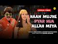 Haan Mujhe Pyaar Hua Allah Miya Full Lyrical Video Song Judaai Anil Kapoor Urmila Matondkar