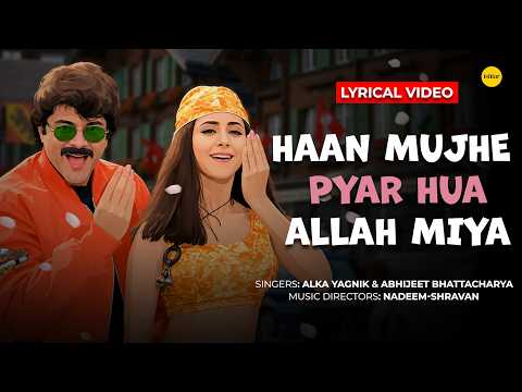 Haan Mujhe Pyaar Hua Allah Miya (Lyrical) — watch video