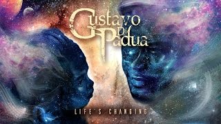 Gustavo Di Padua - Life's Changing - Single [VÍDEO OFICIAL]