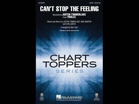 Can't Stop the Feeling (SATB Choir) - Arranged by Mac Huff
