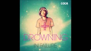 Drowning in failure - J coca