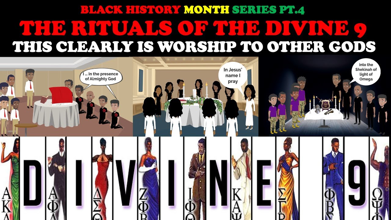 THE RITUALS OF THE DIVINE 9: THIS CLEARLY IS WORSHIP TO OTHER GODS (BLACK HISTORY MONTH SERIES PT. 4)