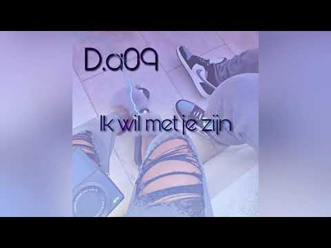 D.A09 - Ik wil met je zijn (OFFICIAL VIDEO)