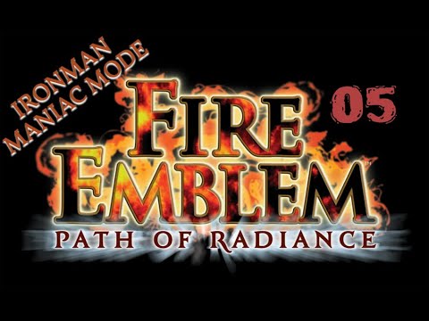 Fire Emblem Path of Radiance - Maniac Mode - Ironman - Chapter 05