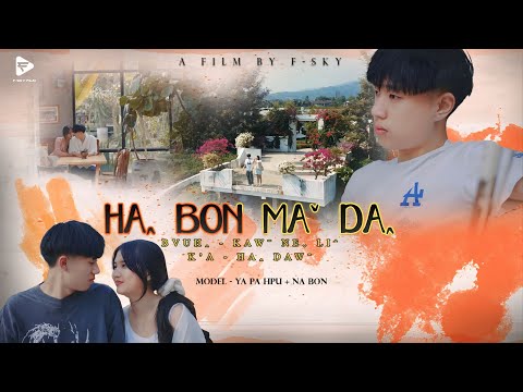 🎶Ha Bon Ma Da 🎶 #habonmada （ Official MV ）#hadaw #rahkela#lahusong2025 #lahu#lihkawawsuh2025