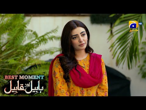 Habil Aur Qabil Episode 32 | Best Moment 03 | Aagha Ali - Yashma Gill | Har Pal Geo