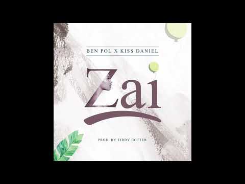Ben Pol x Kizz Daniel - ZAI (Audio)