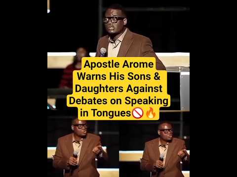 Apst. Arome Warns His Sons & Daughters Against Debates on Speaking in Tongues. #shorts #viral #2025
