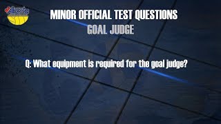 Goal Judge Q1 - What Equipment Is Required For The Goal Judge?