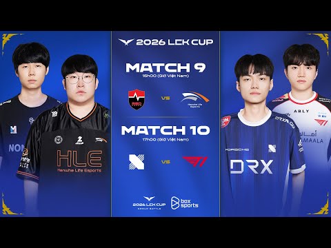 Bình Luận Tiếng Việt: NS vs HLE l DRX vs T1 | LCK CUP 2026