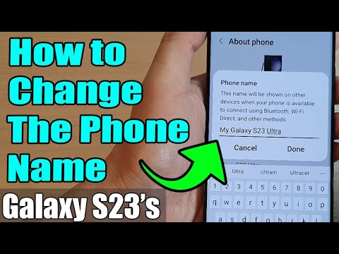 Galaxy S23's: How to Change The Phone Name