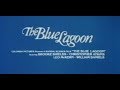 The Blue Lagoon 1980 Official Trailer