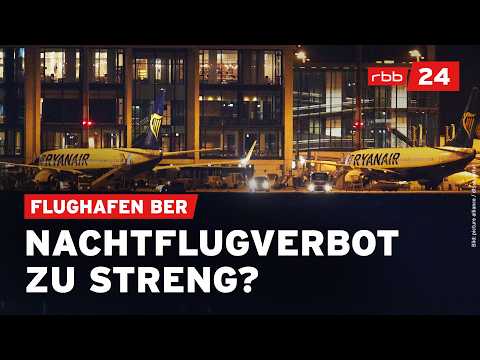 Anwohner und Wirtschaft streiten um Nachtflugverbot am Flughafen Berlin BER