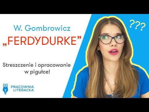 „Ferdydurke”  W. Gombrowicz - streszczenie i opracowanie w pigułce #matura #matura2020 #ferdydurke
