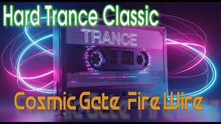 Cosmic Gate – Fire Wire (DJ Scot Project Remix) Hard house 2001