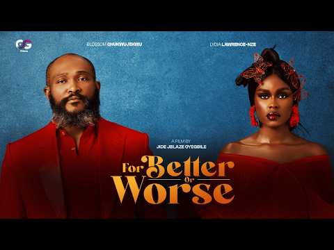 For Better or Worse| Infertility, Betrayal & Forgiveness | Blossom Chukwujekwu, Lydia Lawrence-Nze