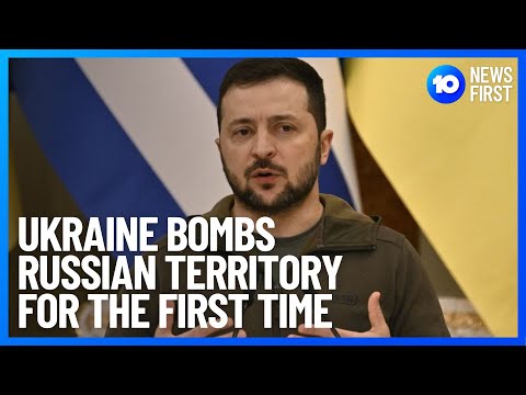 Ukraine Bombs Russian Territory | 10 News First
