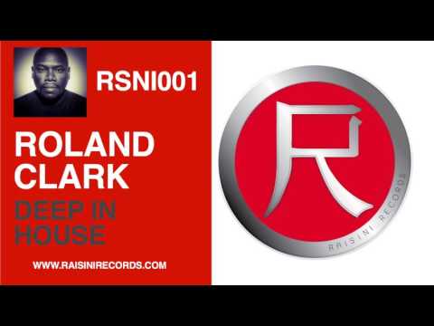 Roland Clark - Deep in House (Original Mix)