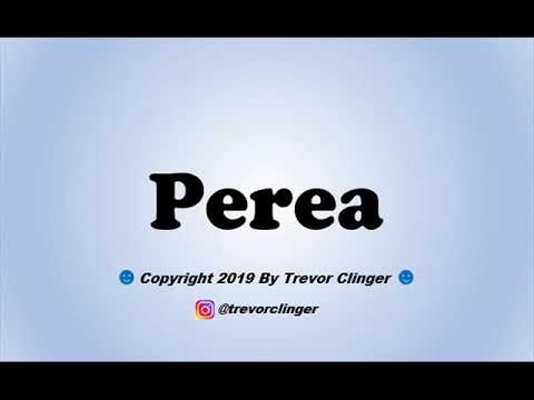 How To Pronounce Perea