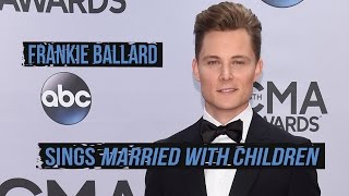 Frankie Ballard Talks "It All Started With a Beer," Sings 'Married With Children' Theme