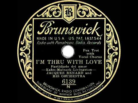 1931 Jacques Renard - I'm Thru With Love (Paul Small, vocal)