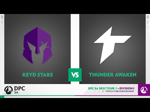 Keyd Stars vs Thunder Awaken Tiebreakers - 2023 DPC SA Div 1 Tour 1 w/ Rada & Crucial