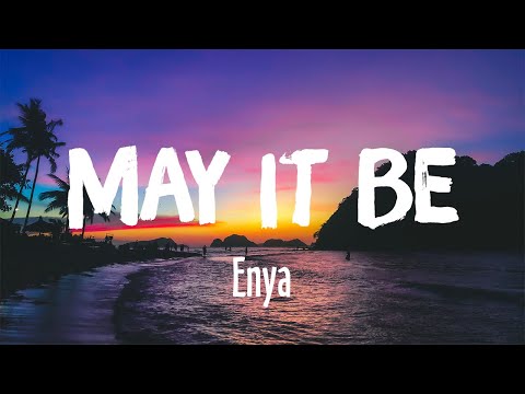May It Be - Enya (Lyrics)